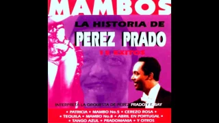 PEREZ PRADO - ♫♫ GRANDES EXITOS ♫♫