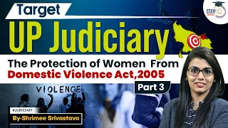 The Protection of women from domestic violence Act,2005 | Part 3 | StudyIQ Judiciary