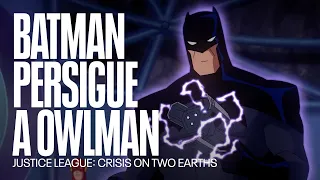 Batman planea ir a buscar a Owlman para derrotarlo | Justice League: Crisis on Two Earths