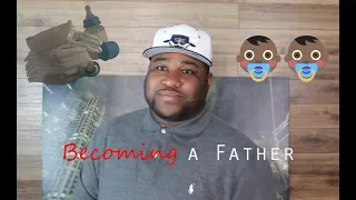 Becoming a Father - FTM
