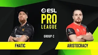 CS:GO - Fnatic vs. Aristocracy [Mirage] Map 3 - Group C - ESL EU Pro League Season 10