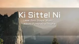 Zomi Gospel Music - Ki Sittel Ni lamal