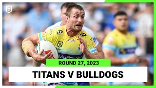 Gold Coast Titans v Canterbury-Bankstown Bulldogs | NRL Round 27 | Full Match Replay