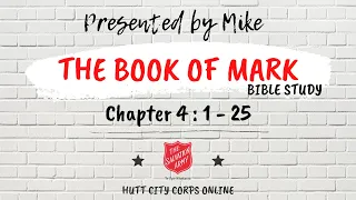 The Book of Mark 4 : 1 - 25 | Bible Study