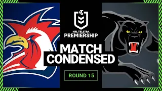 NRL 2023 | Sydney Roosters v Penrith Panthers | Condensed Match, Round 15