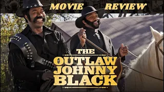 The Outlaw Johnny Black Movie Review