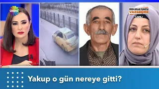 Yakup Musa'nın kaybolduğu gün nereye gitti?  | Didem Arslan Yılmaz'la Vazgeçme