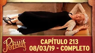 As Aventuras de Poliana | Capítulo 213 - 08/03/19, completo