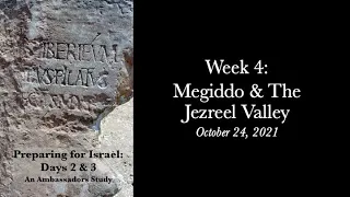 2021 10 24 Megiddo & Jezreel Valley