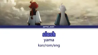 slash - yama (FULL) [KAN/ROM/ENG]