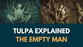 Tulpa Explained : The Empty Man