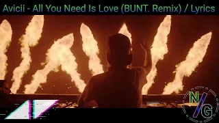Avicii - All You Need Is Love (BUNT. Remix) // Tributo a Avicii