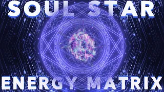 Soul Star Chakra energy matrix 1111 Hz Alpha waves meditation music