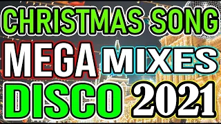 CHRISTMAS SONGS MEDLEY DISCO 2021 - DJMAR REMIX - DISCO TRAXX