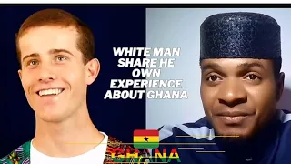 White man share he own experience about  Ghana interesting video