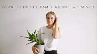 20 abitudini che cambieranno LA TUA VITA | Minimalismo, Salute, Crescita personale | Xenia Offwhite