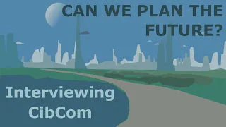 Economic Planning for the Future: An Interview with CibCom