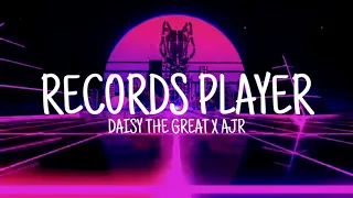 Daisy The Great x AJR - Record Player (Lyrics Video)