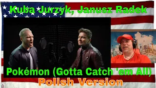 Pokémon (Gotta Catch 'em All - Polish version) Kuba Jurzyk, Janusz Radek - REACTION