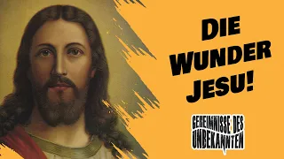 Kennen Sie ALLE Wunder von Jesus!