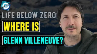 What Happened to Life Below Zero Star Glenn Villeneuve? Girlfriend, Wife &  Net Worth 2021