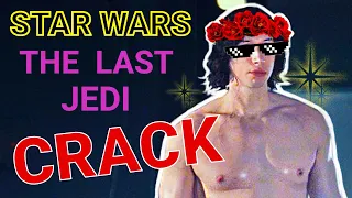 LOL!! Star Wars: The Last Jedi ★ CRACK ★