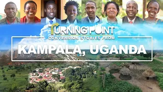 Kampala, Uganda | Turning point