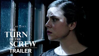 The Turn of the Screw | Official Trailer | Mutiny Pictures