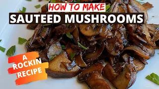 Everyone Should Know How To Saute Mushrooms Like This