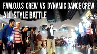 AllStyle Battle - FAM.O.U.S Crew Vs DYNAMIC Dance Crew