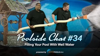 Filling Your Pool With Well Water