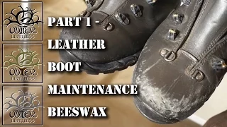 Part 1 - Leather Boot Maintenance - Asolo 200GV Beeswax Treatment