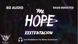 🎧 XXXTENTACION - Hope (8D AUDIO) 🎧|| BASS BOOSTED