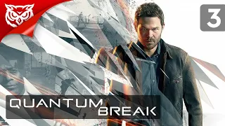 ЕЩЕ ЧУТЬ-ЧУТЬ ➤ Quantum Break ➤ Прохождение #3