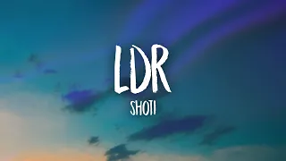 Shoti - LDR (sped up) Lyrics