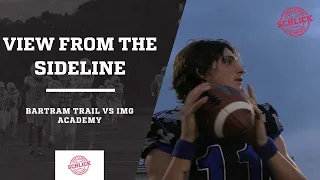 View From The Sideline: Bartram Trail vs IMG Academy