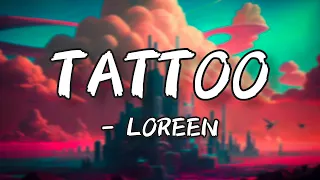 Tattoo | Loreen | Sweden | Lyrics Listener