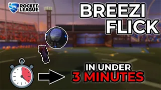 How To Breezi Flick In 3 MINUTES (Rocket League Tutorial)