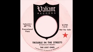 Lost Ones - Trouble in the Streets