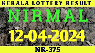 NIRMAL NR-375 KERALA LOTTERY RESULT 12.04.2024