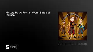 History Hack: Persian Wars, Battle of Plataea