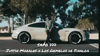 Sapo 777 - Justin Morales x Los Gemelos de Sinaloa