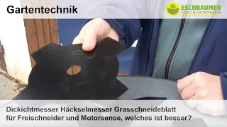 Dickichtmesser Häckselmesser Grasschneideblatt für Freischneider und Motorsense, welches ist besser?