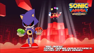 "Big Arms" - Sonic Mania Adventures Remix