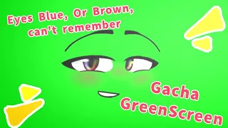 Eyes Blue × Heather (Eyes blue or brown cant remember) ▪︎ Gacha Green Screen ▪︎ #eyesbluexheatherxd