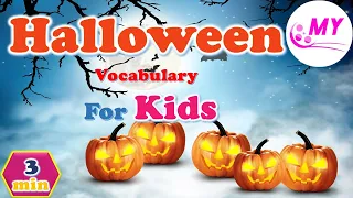 Vocabulary | Happy Halloween - Halloween Vocabulary For Kids | Learning English