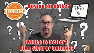 Watch this before buying an ebike!  Online or Local?