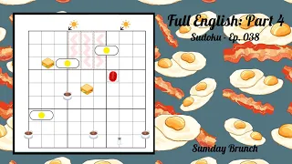 A Full English Breakfast Sudoku Style - Part 4 - Sumday Brunch