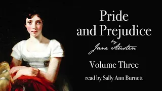 Pride and Prejudice (Volume Three) by Jane Austen - Unabridged Audiobook