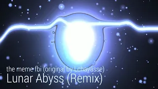 Lunar Abyss (remix) | Original by Lchavasse